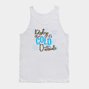 Baby It's Cold Outside Tank Top